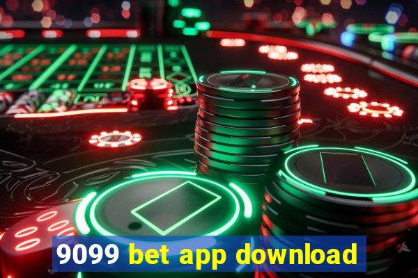 9099 bet app download